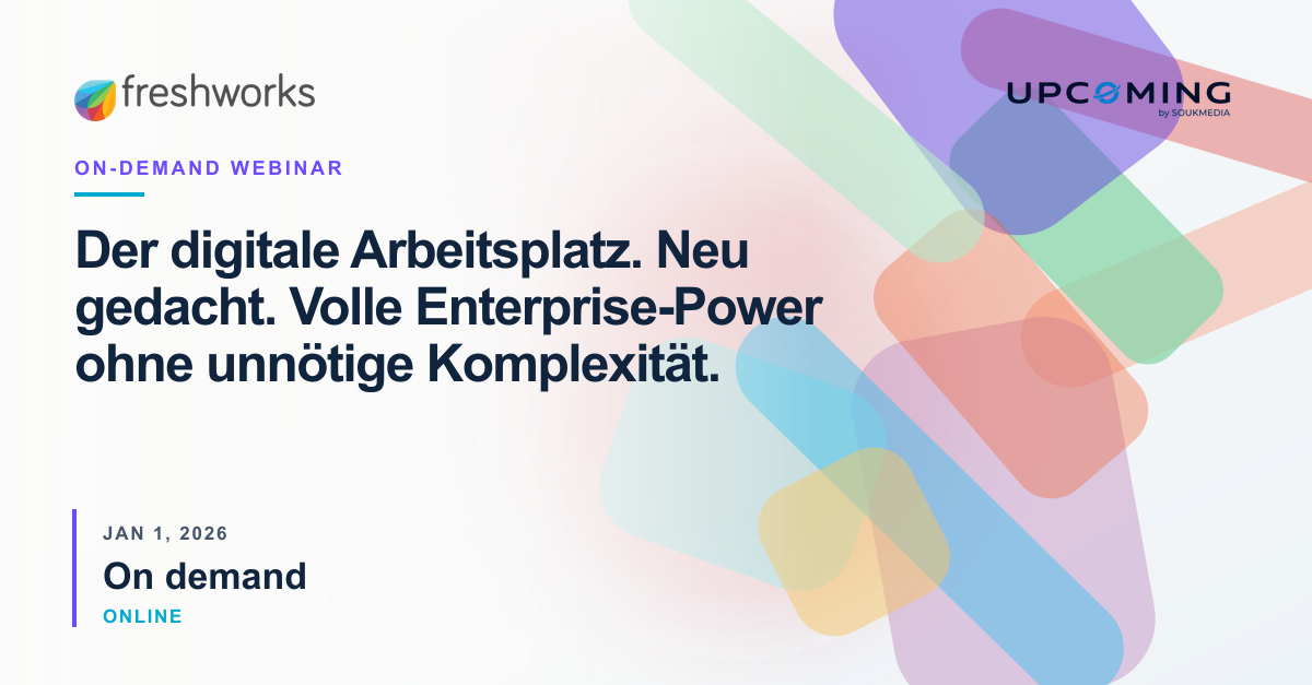Der digitale Arbeitsplatz. Neu gedacht. Volle Enterprise-Power ohne unnötige Komplexität. — Freshworks event banner