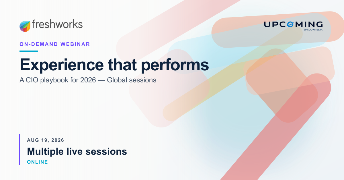 Experience that performs: A CIO playbook for 2026 — Global sessions — Freshworks event banner