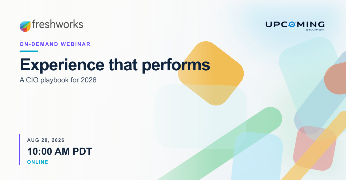 Experience that performs: A CIO playbook for 2026 — Freshworks event banner