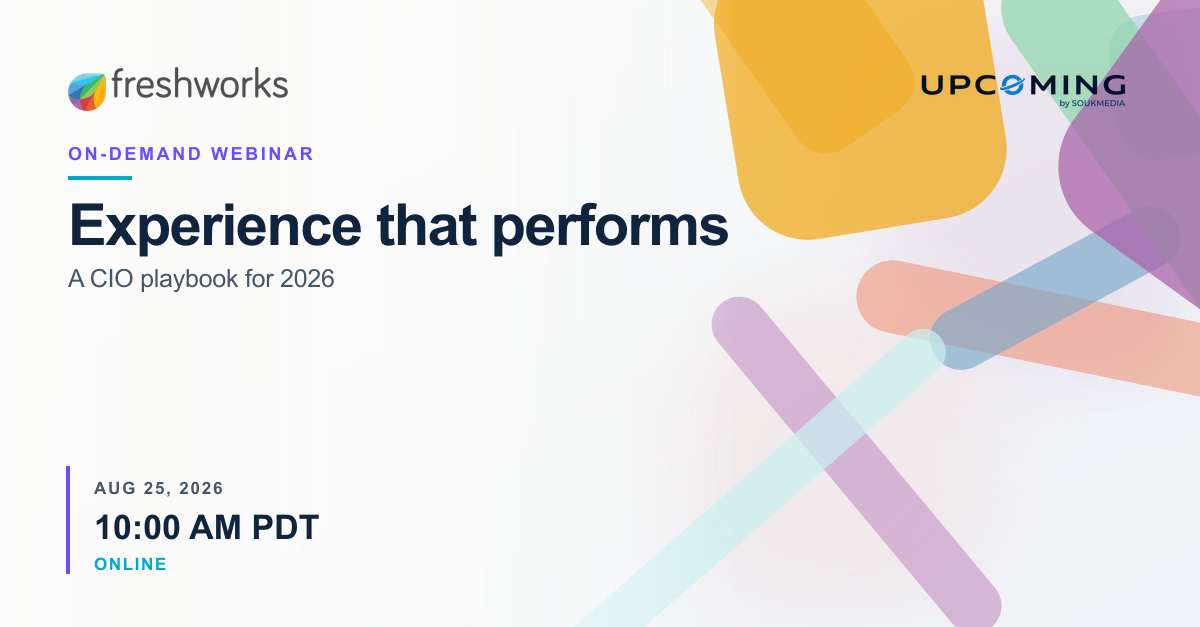 Experience that performs: A CIO playbook for 2026 — Freshworks event banner