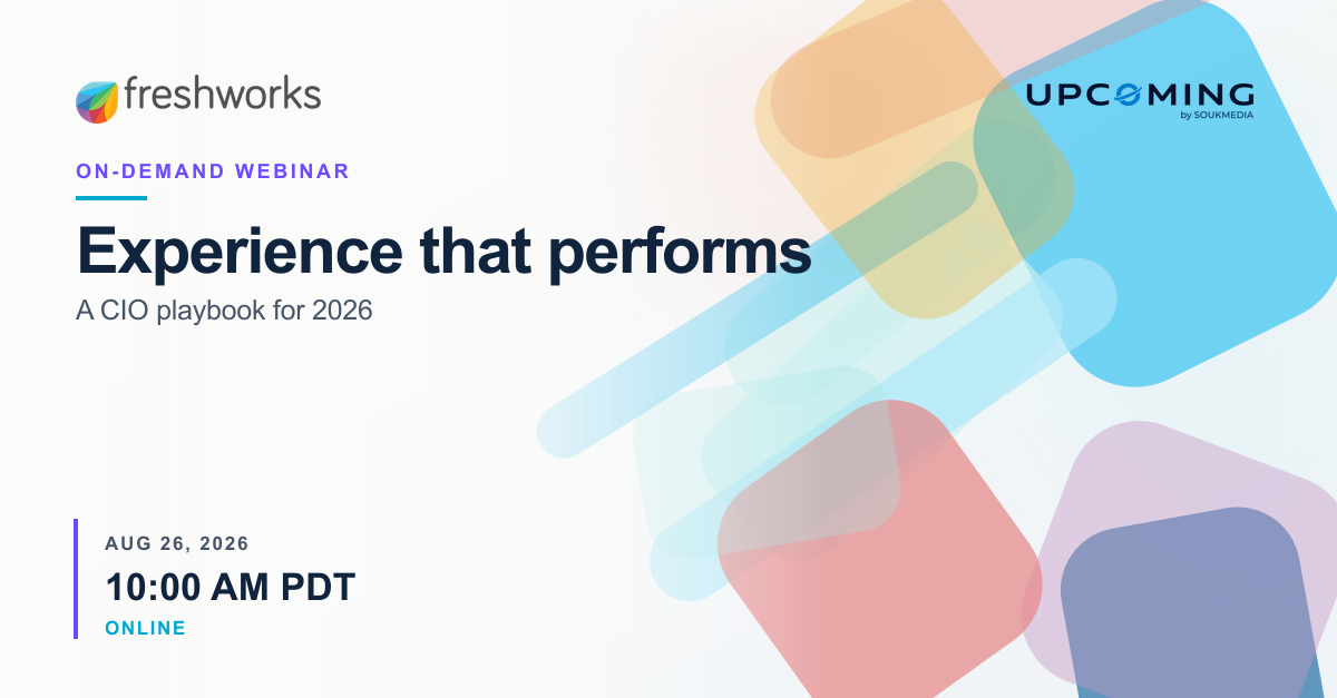 Experience that performs: A CIO playbook for 2026 — Freshworks event banner