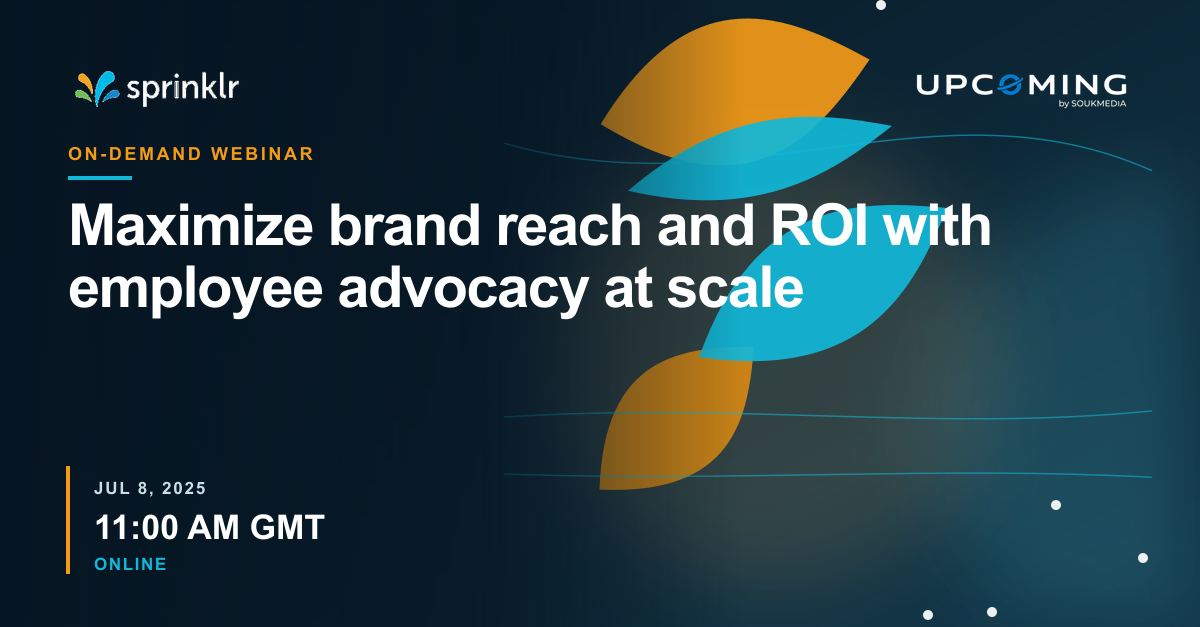 Maximize brand reach and ROI with employee advocacy at scale — Sprinklr event banner