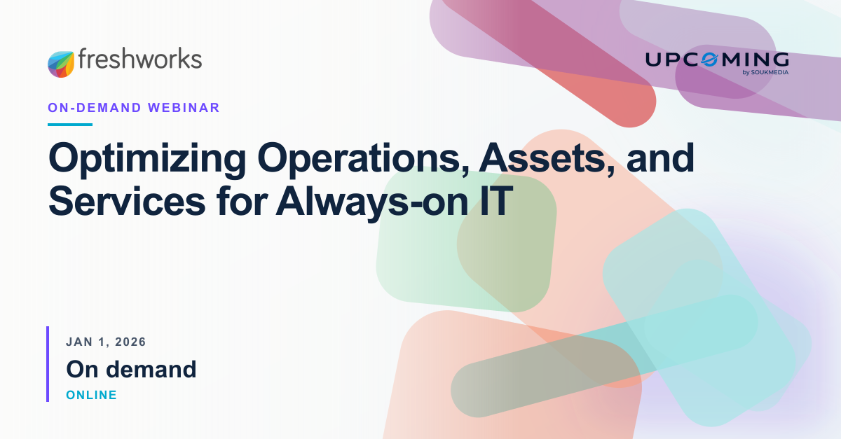 Optimizing Operations, Assets, and Services for Always-on IT — Freshworks event banner
