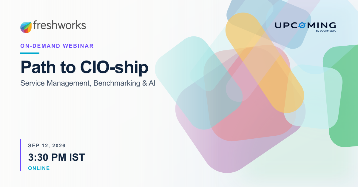 Path to CIO-ship: Service Management, Benchmarking & AI — Freshworks event banner