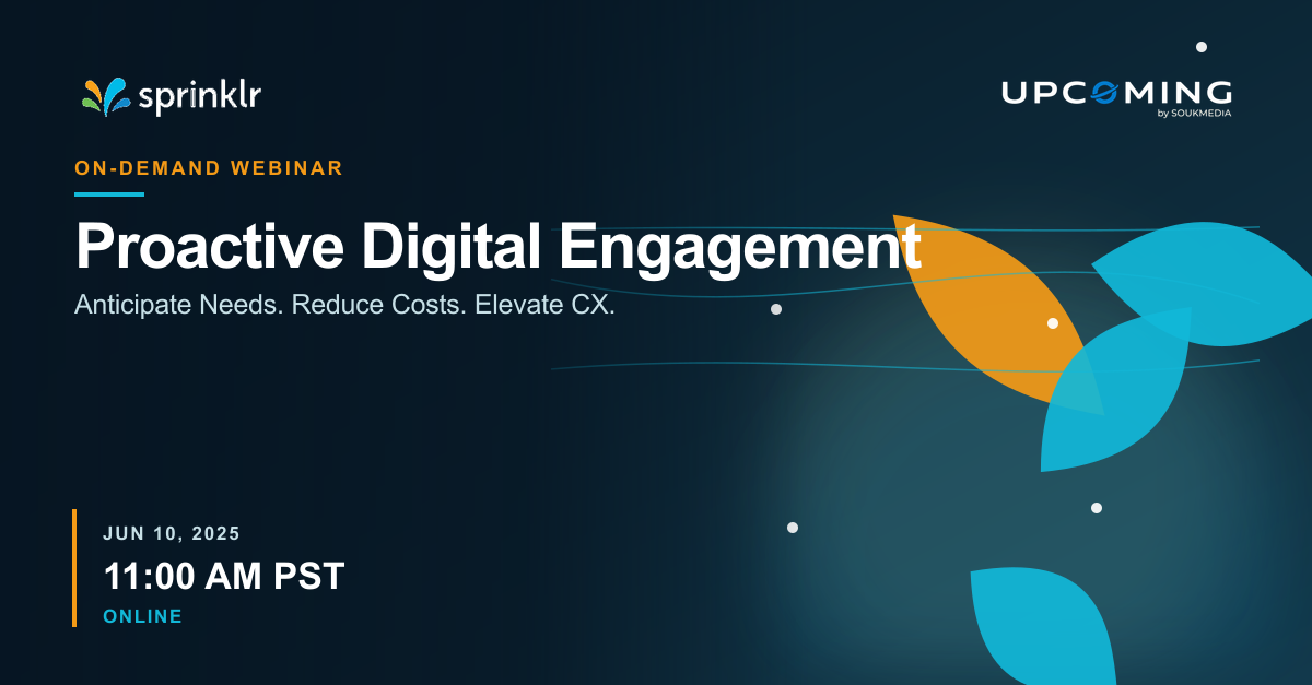 Proactive Digital Engagement: Anticipate Needs. Reduce Costs. Elevate CX. — Sprinklr event banner