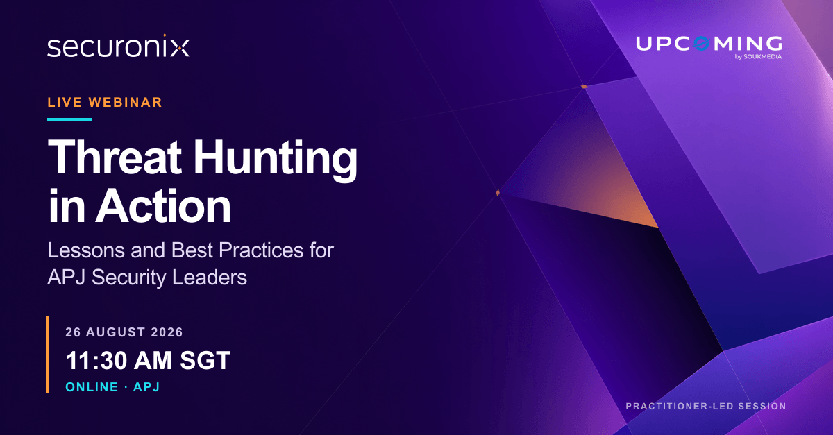Threat Hunting in Action: Lessons and Best Practices for APJ Security Leaders — Securonix event banner