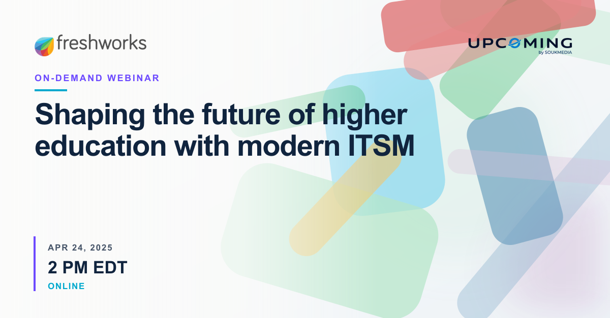 Shaping the future of higher education with modern ITSM — Freshworks event banner
