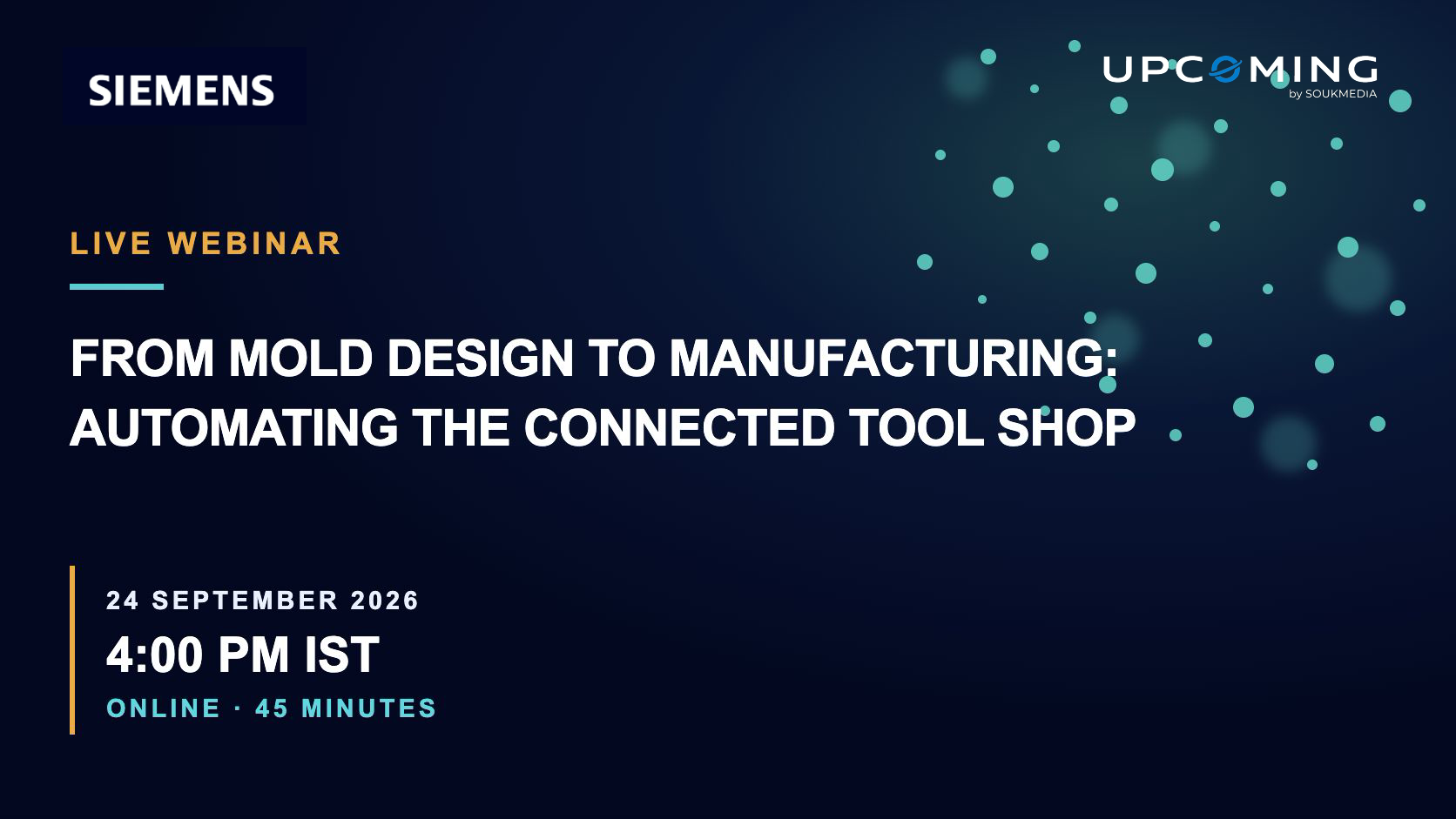 From Mold Design to Manufacturing: Automating the Connected Tool Shop — Siemens event banner