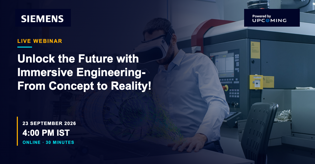 Unlock the Future with Immersive Engineering-From Concept to Reality! — Siemens event banner