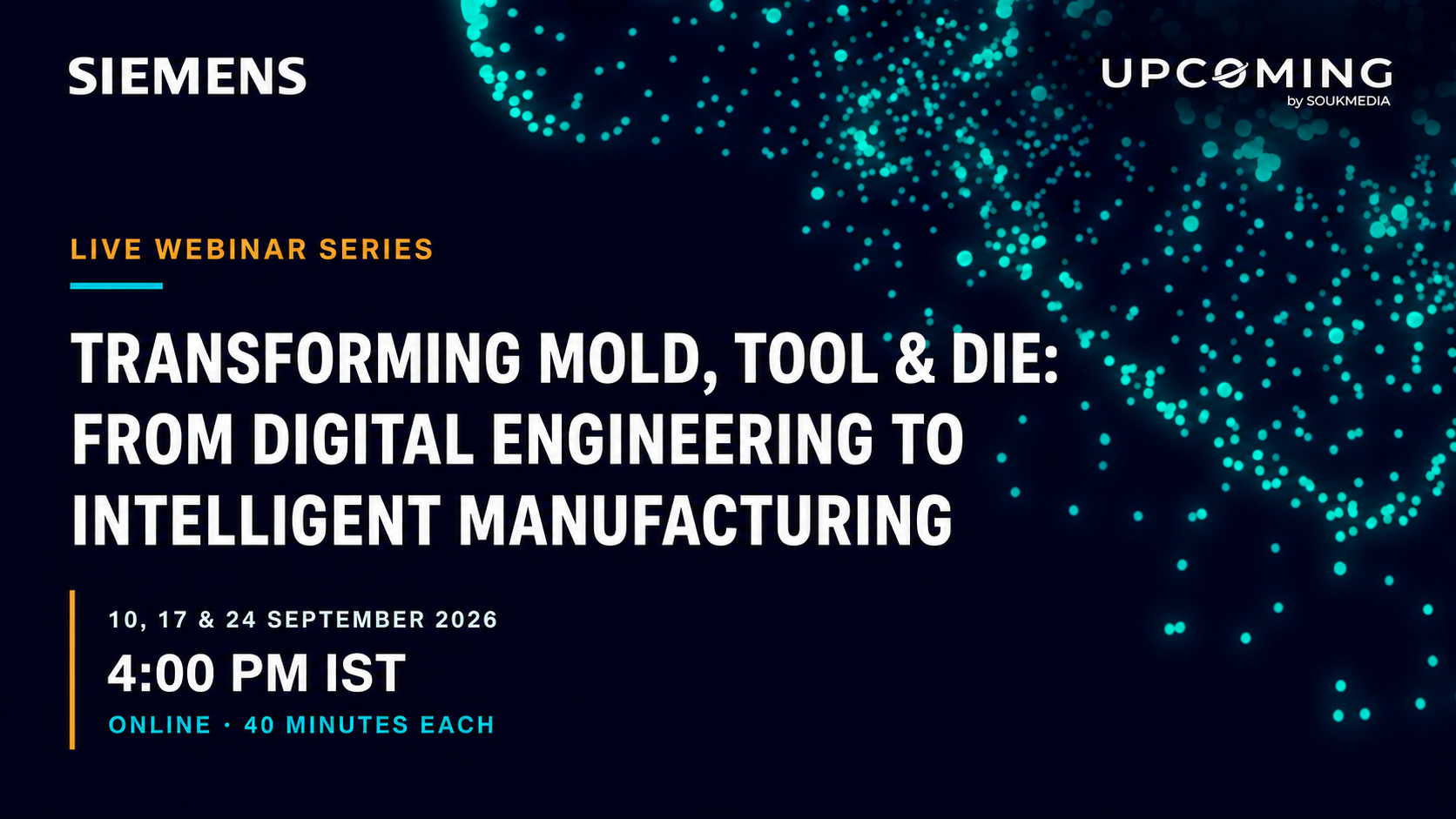 Transforming Mold, Tool & Die: From Digital Engineering to Intelligent Manufacturing — Siemens event banner