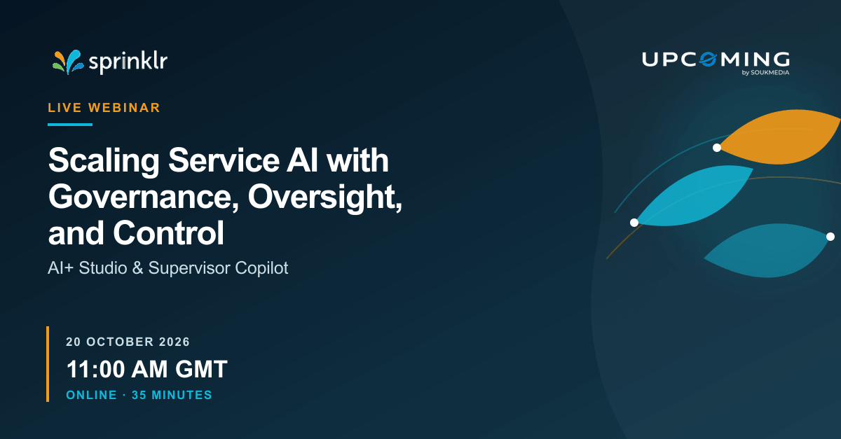 Scaling Service AI with Governance, Oversight, and Control (AI+ Studio & Supervisor Copilot) — Sprinklr event banner