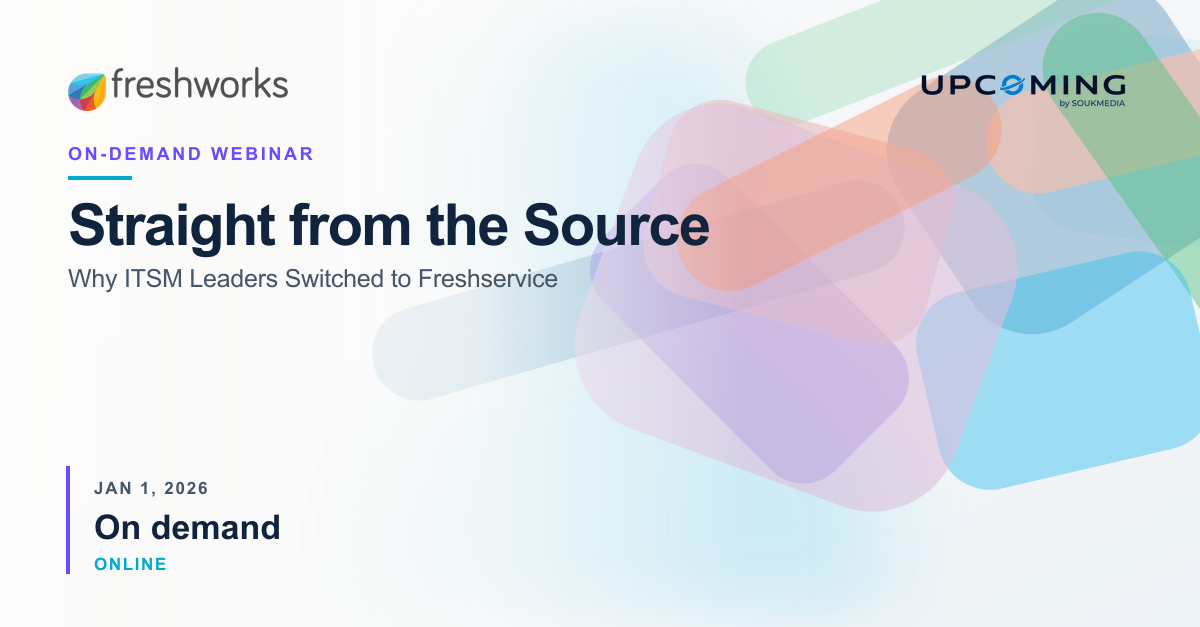 Straight from the Source: Why ITSM Leaders Switched to Freshservice — Freshworks event banner