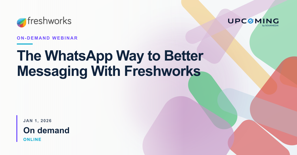 The WhatsApp Way to Better Messaging With Freshworks — Freshworks event banner