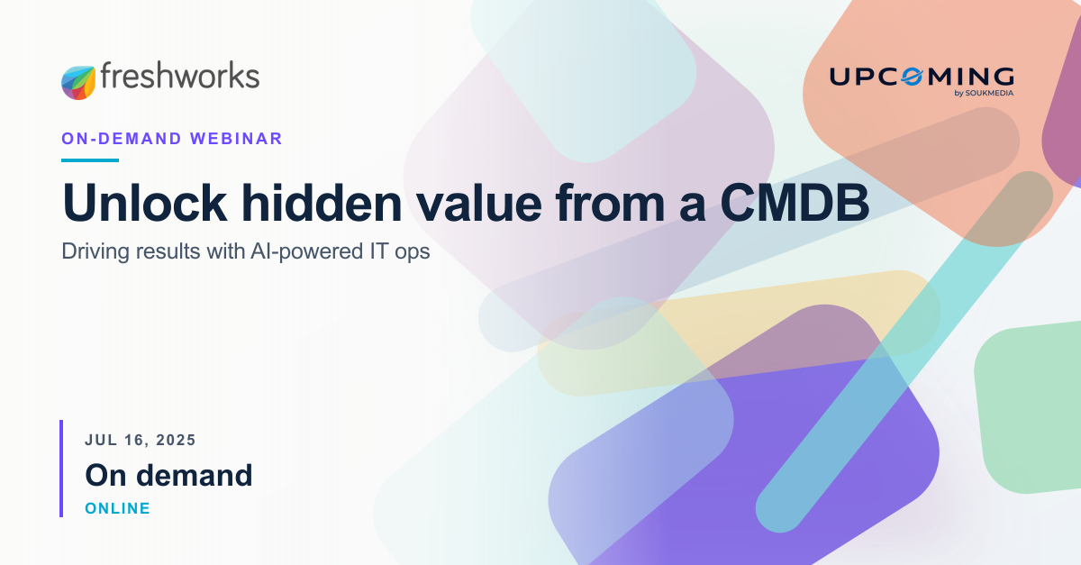 Unlock hidden value from a CMDB | Driving results with AI-powered IT ops — Freshworks event banner